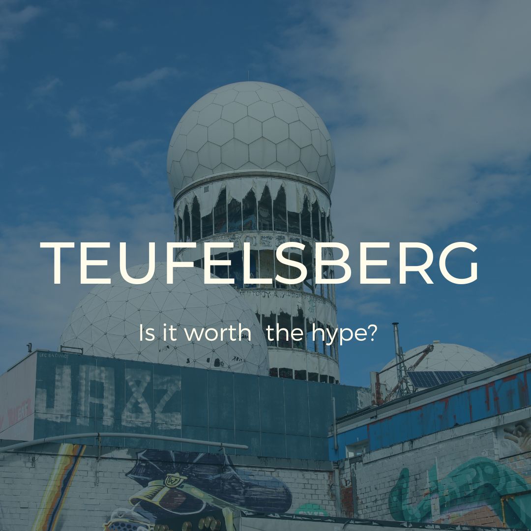 Is the Teufelsberg worth the hype?
